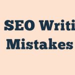 13 Seo Writing Mistakes
