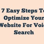 7 Easy Steps To Optimize Your Website For Voice Search