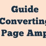 Guide Converting Page Amp