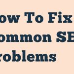  Fix Common Seo Problems