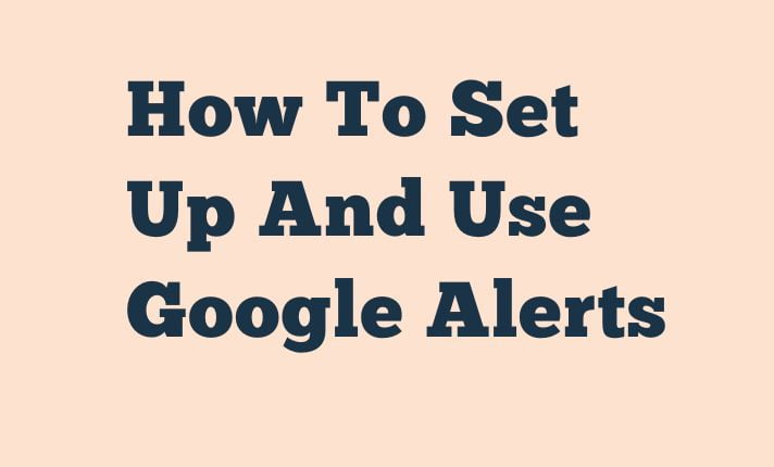 how-to-set-up-and-use-google-alerts-yzee-news