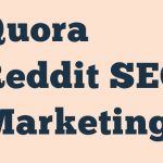 Quora Reddit Seo Marketing